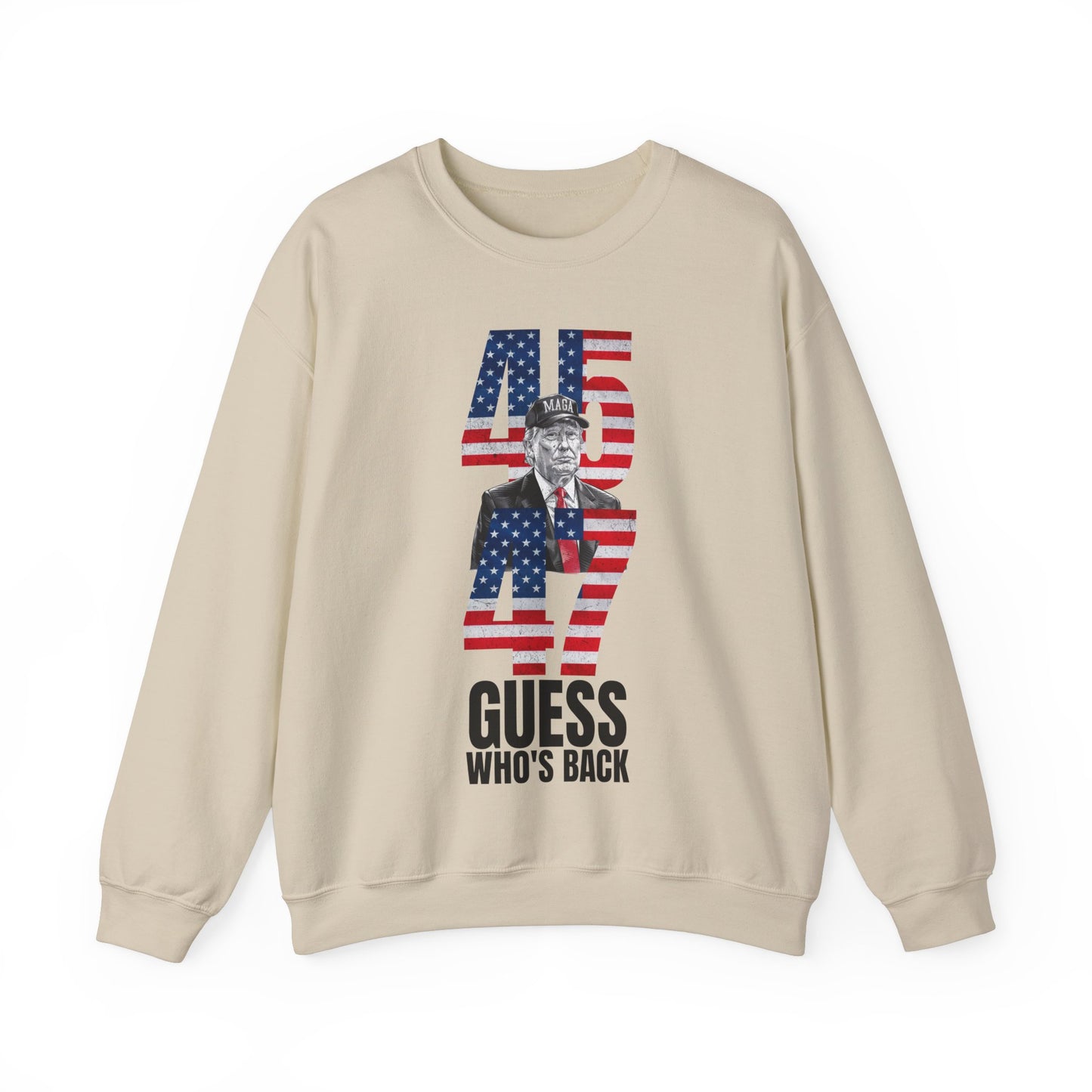 Guess Who's Back, 45 & 47 Trump Sweatshirt