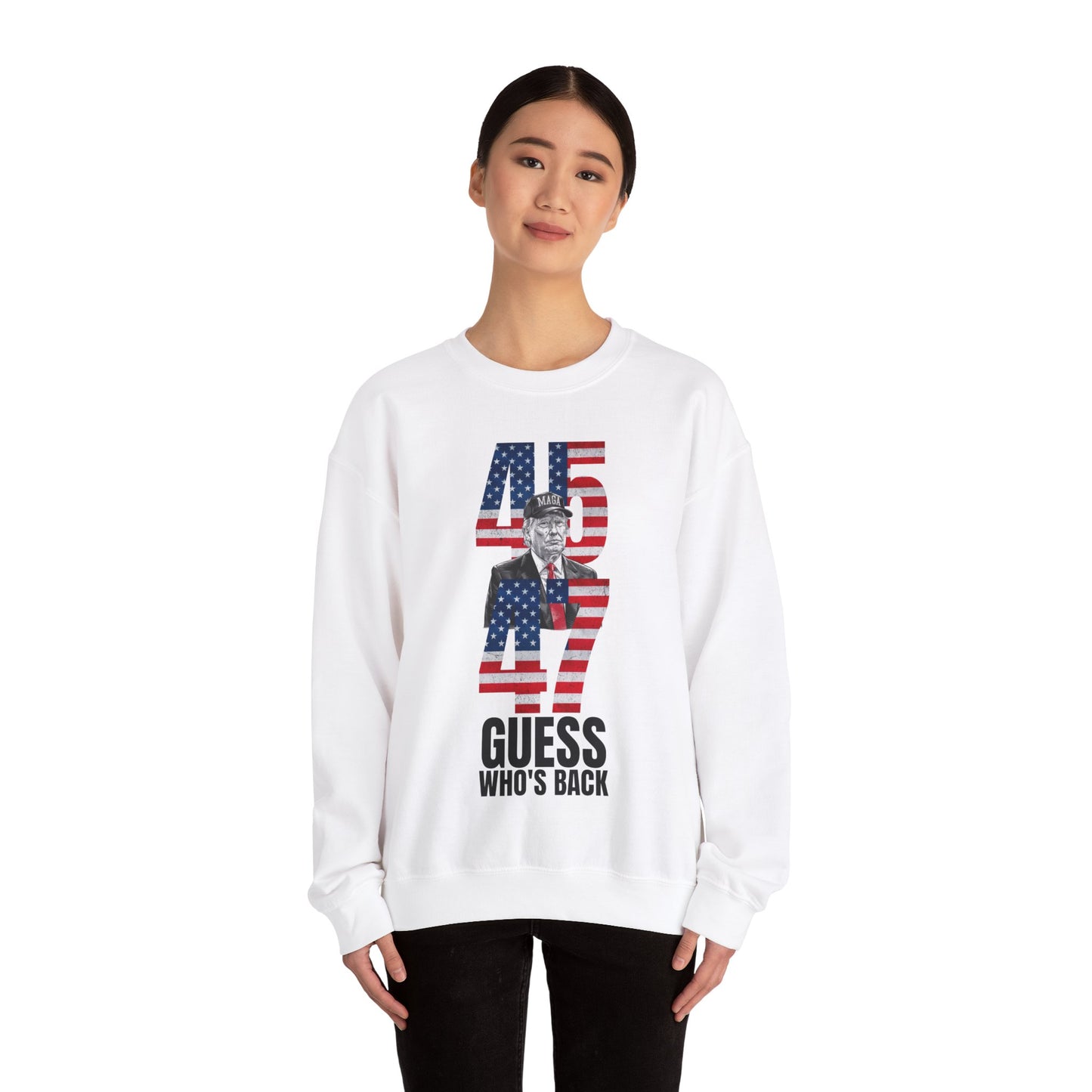 Guess Who's Back, 45 & 47 Trump Sweatshirt
