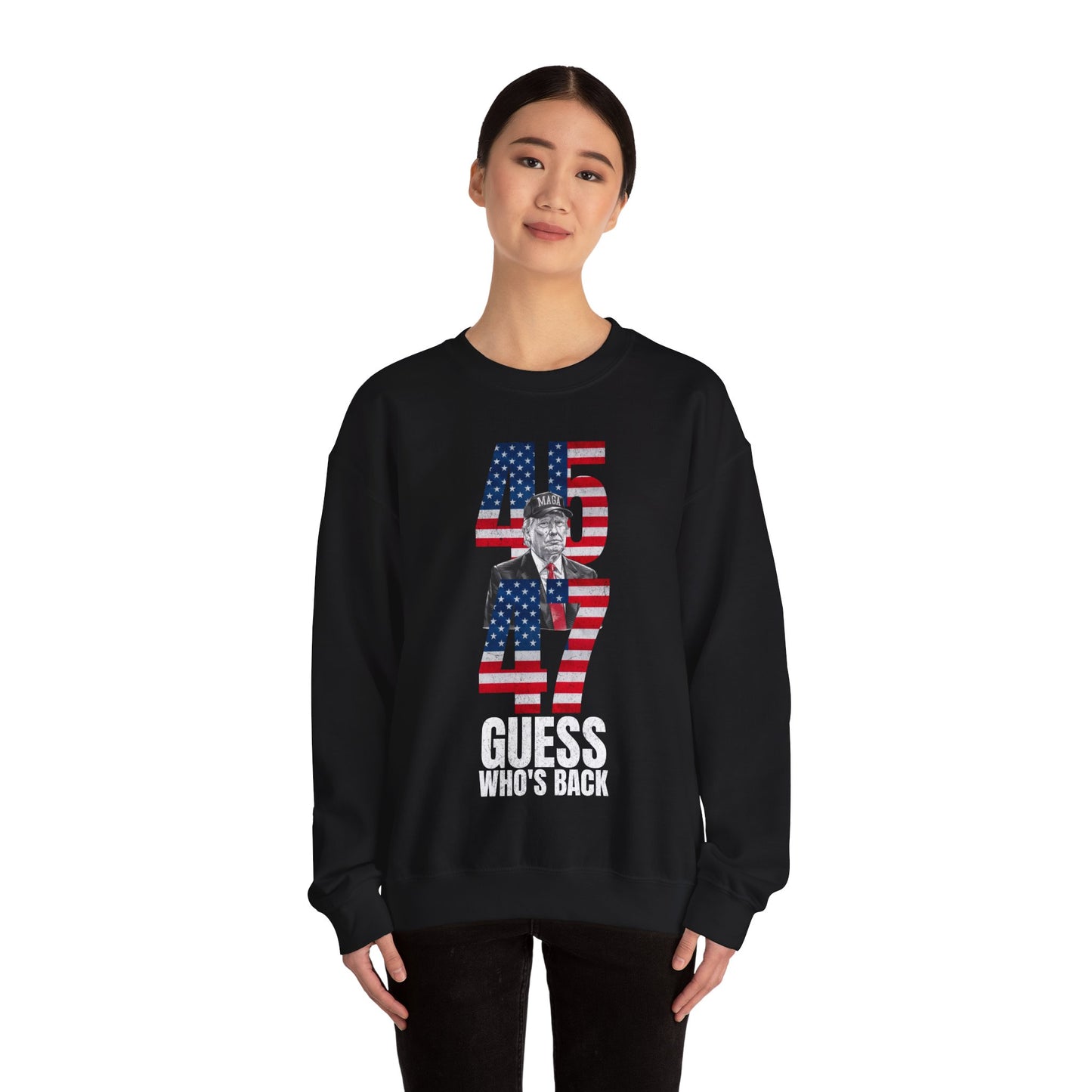 Guess Who's Back, 45 & 47 Trump Sweatshirt
