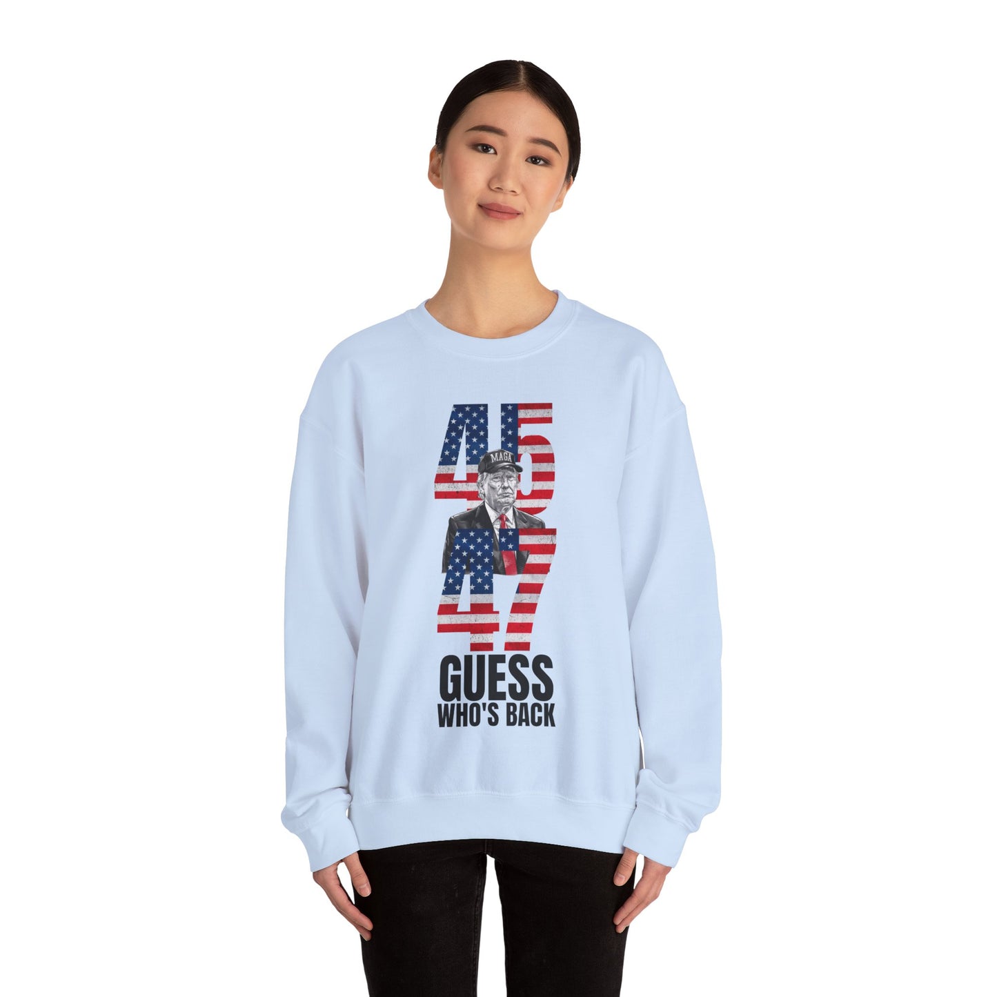 Guess Who's Back, 45 & 47 Trump Sweatshirt