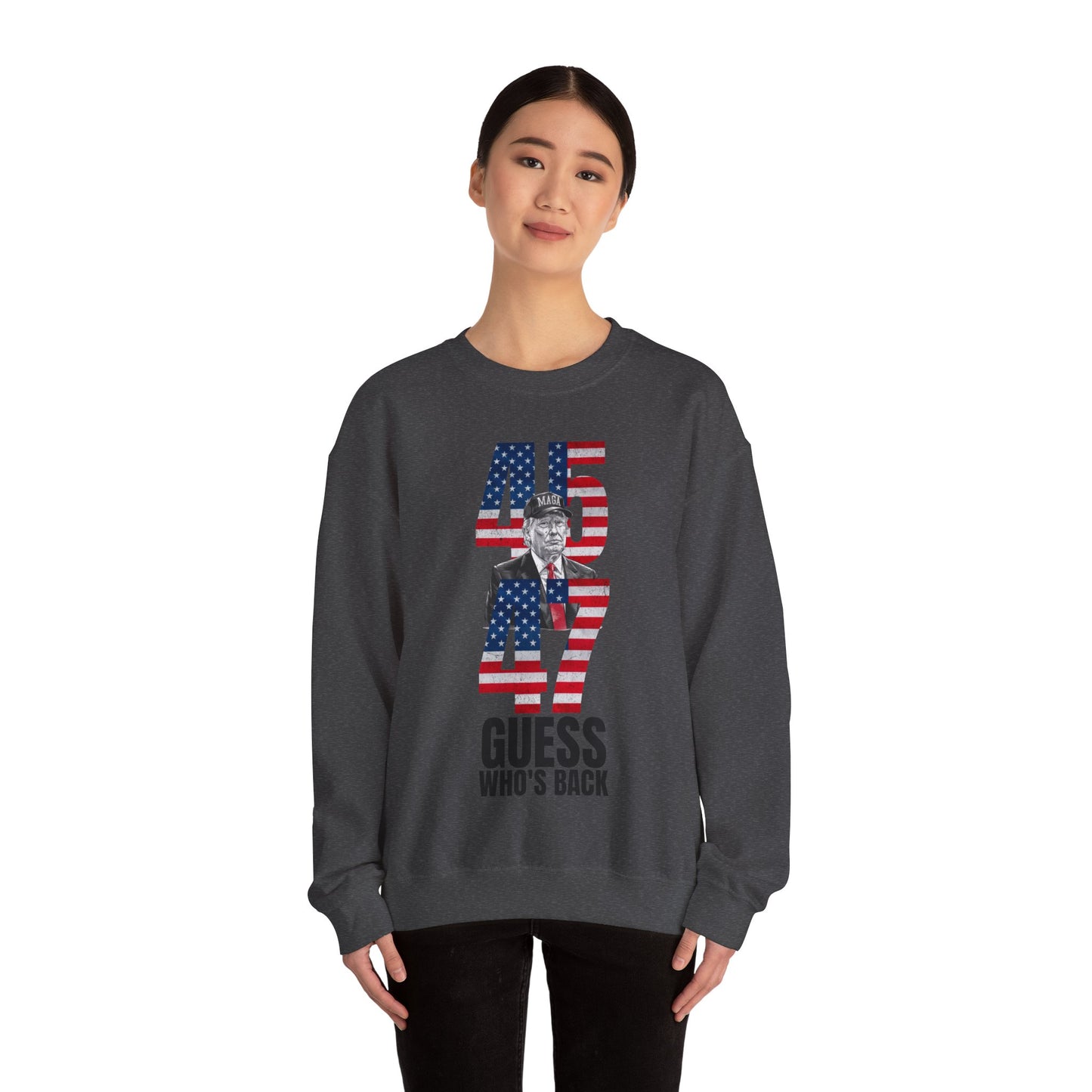 Guess Who's Back, 45 & 47 Trump Sweatshirt