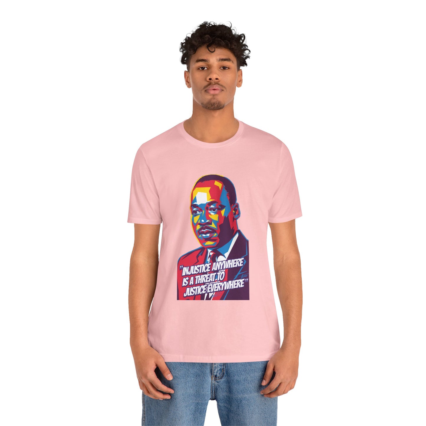 Martin Luther King Jr. - "Injustice Anywhere Is A Threat To Justice Everywhere" T-Shirt