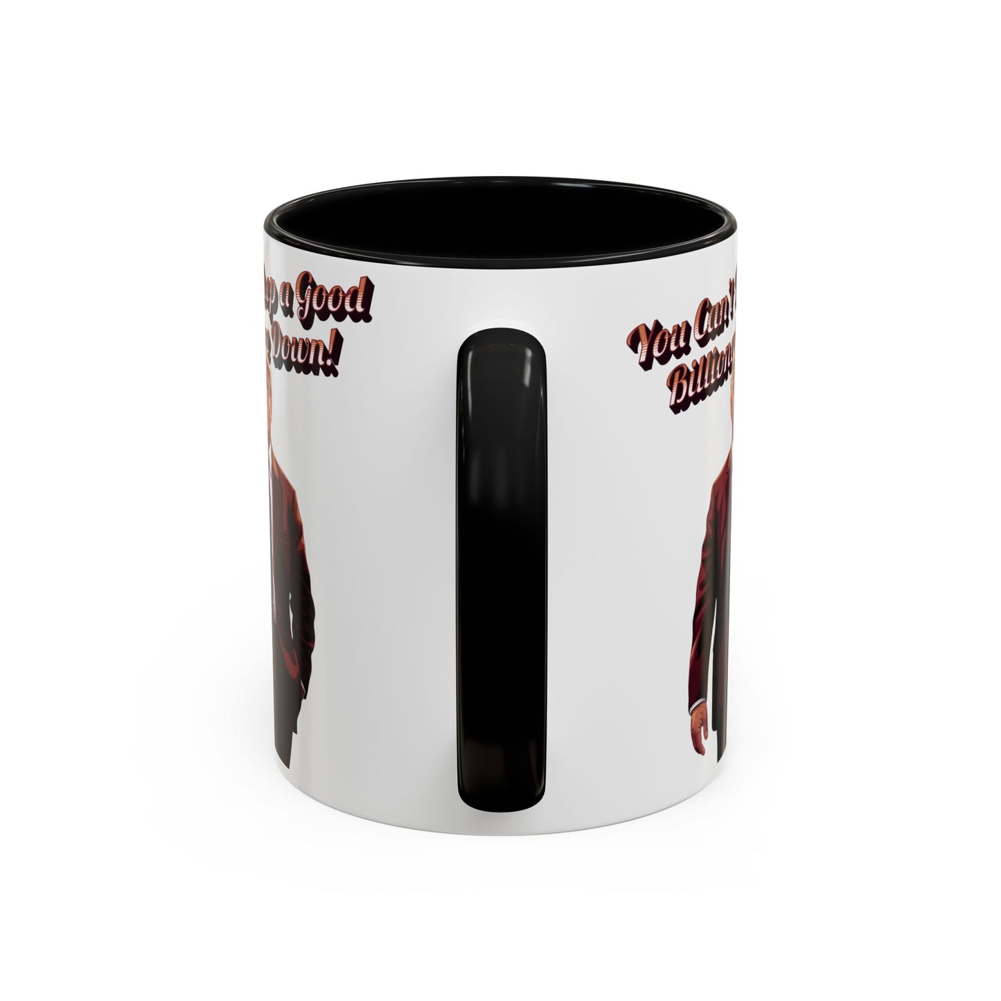 You Can't Keep a Good Billionaire Down! Trump Mug