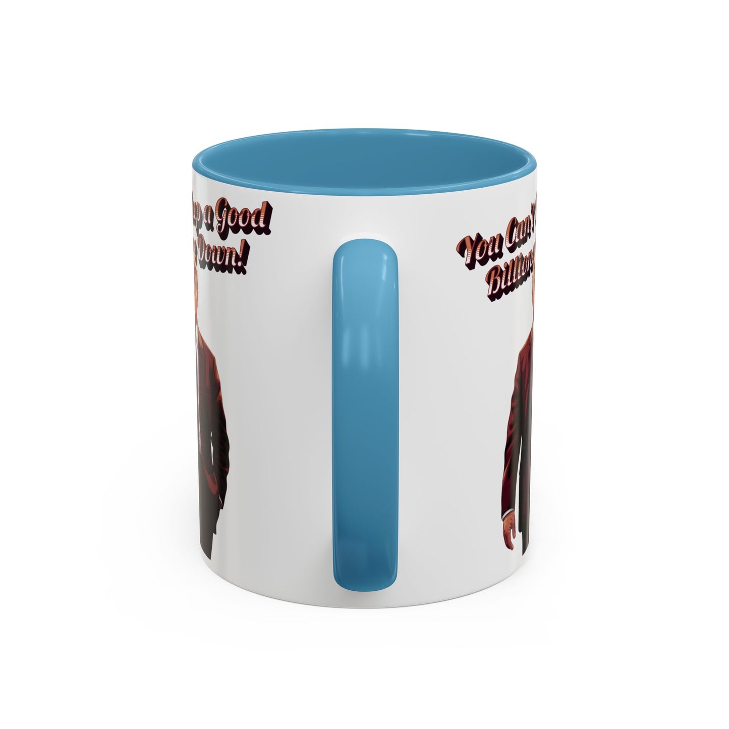 You Can't Keep a Good Billionaire Down! Trump Mug