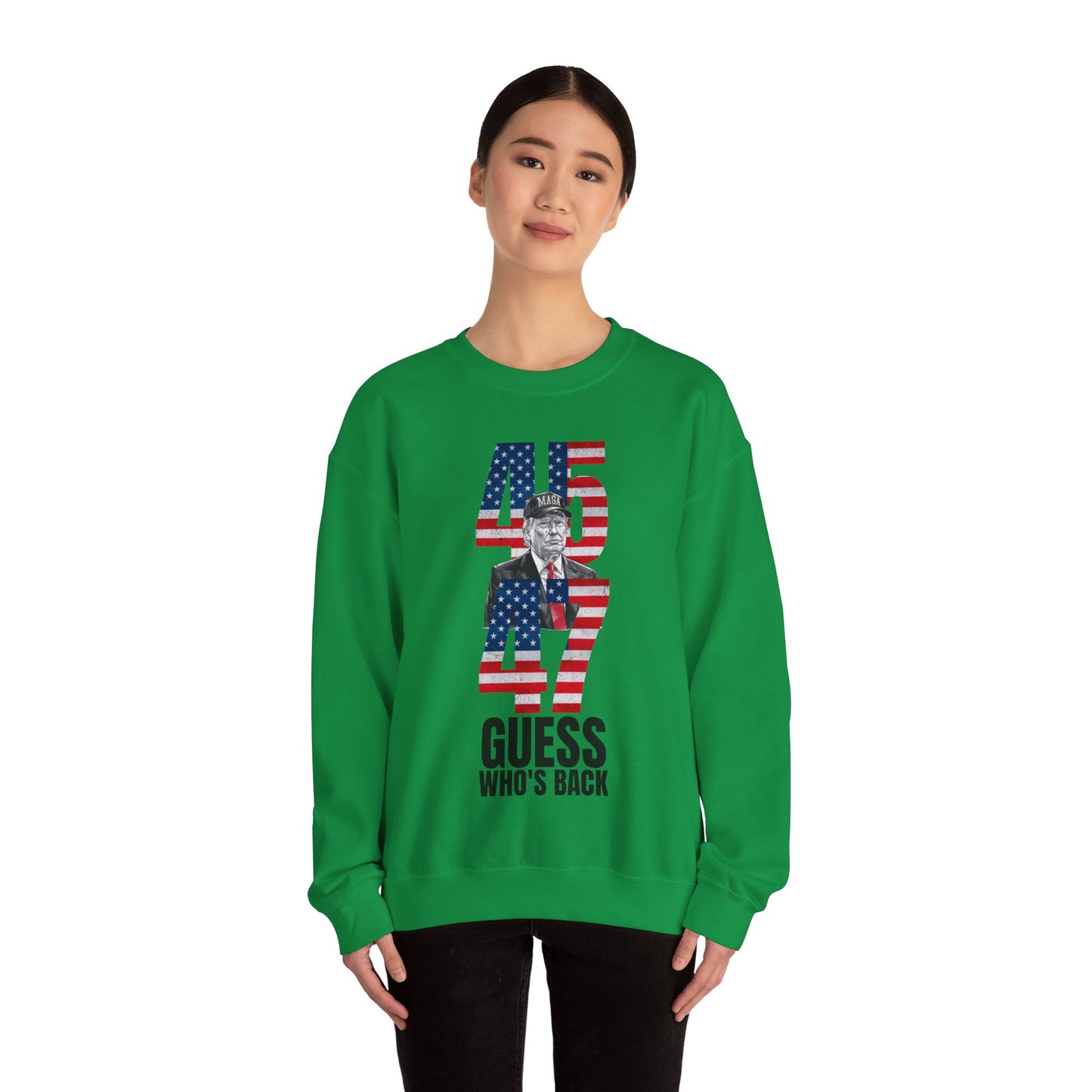 Guess Who's Back, 45 & 47 Trump Sweatshirt