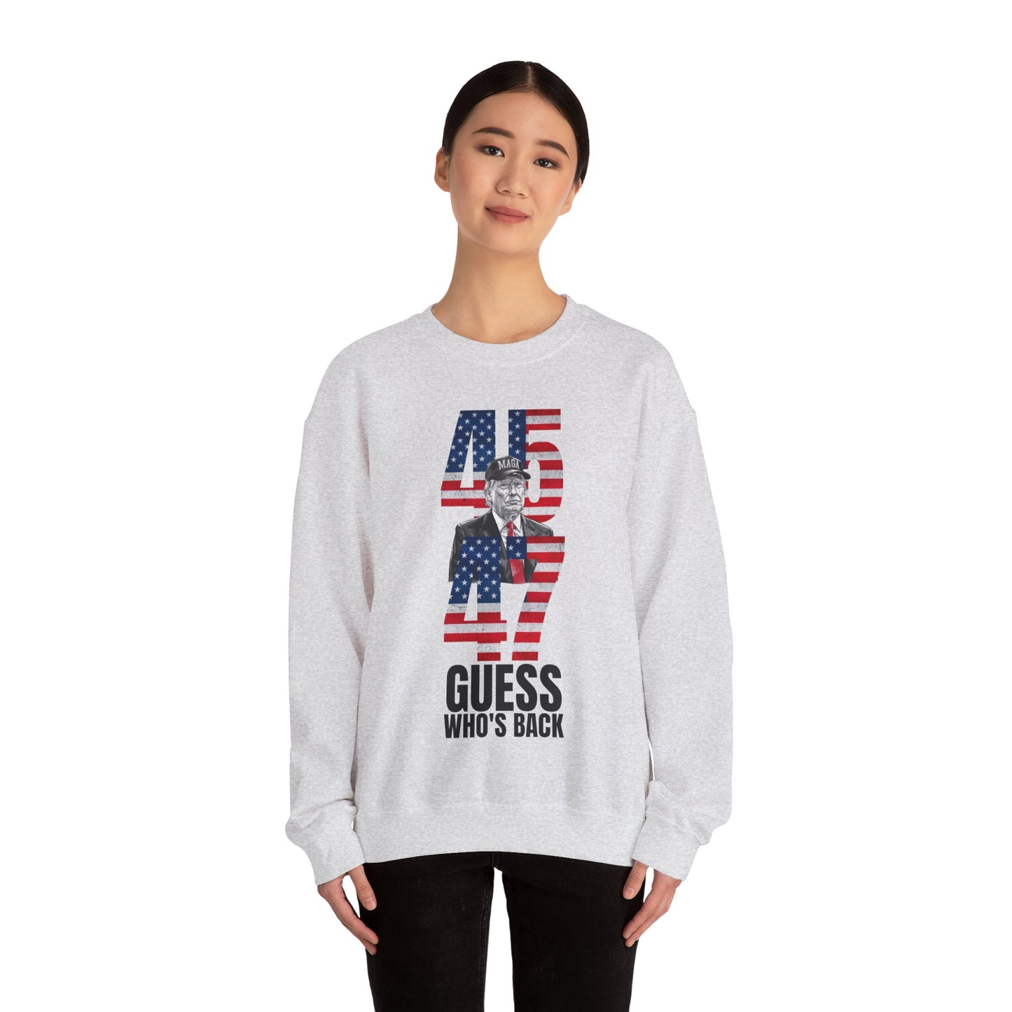 Guess Who's Back, 45 & 47 Trump Sweatshirt