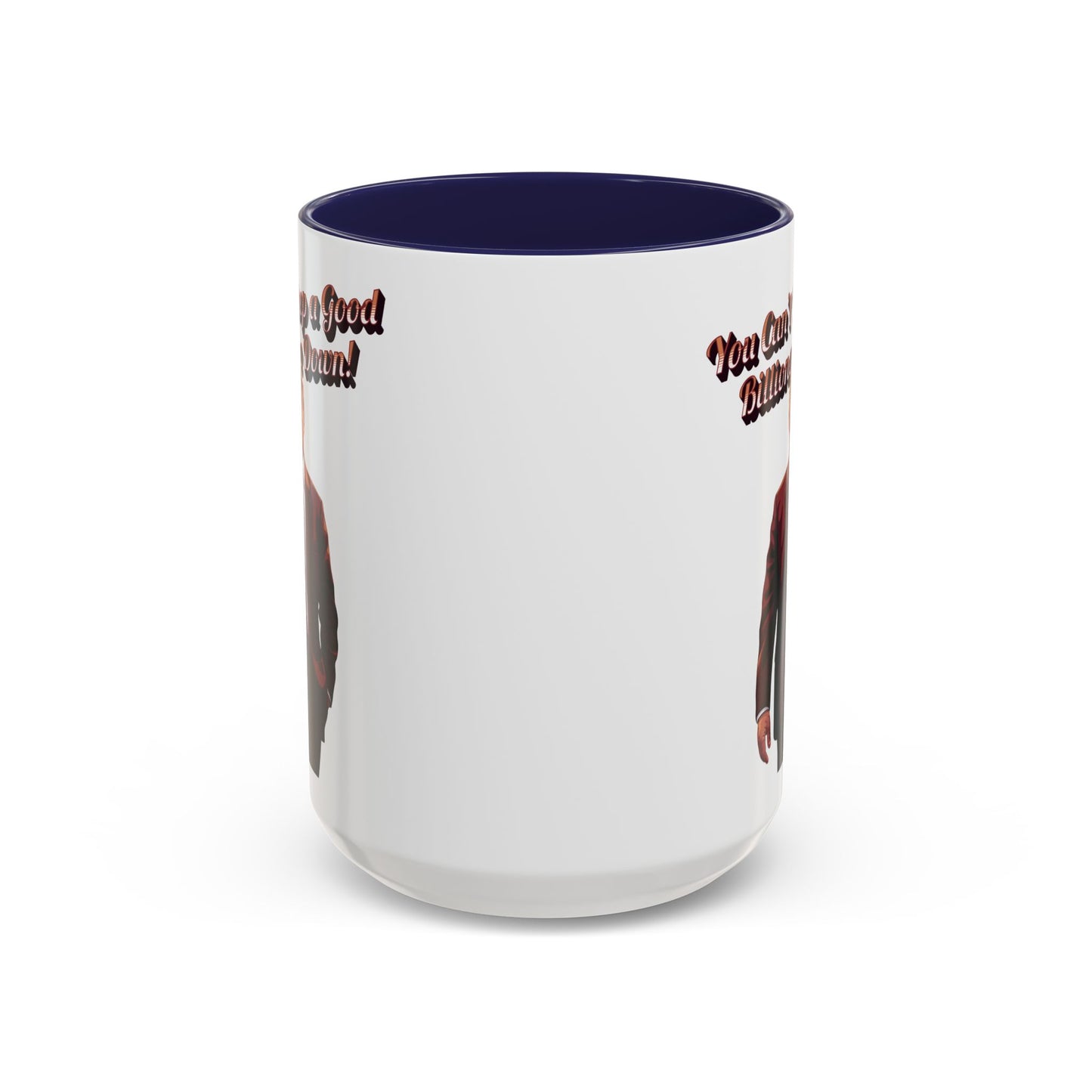 You Can't Keep a Good Billionaire Down! Trump Mug
