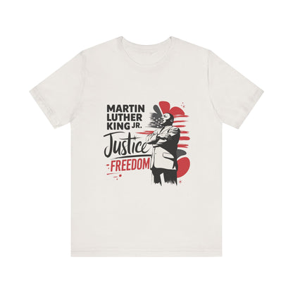 Martin Luther King Jr. - Equality, Justice, Freedom T-Shirt v3