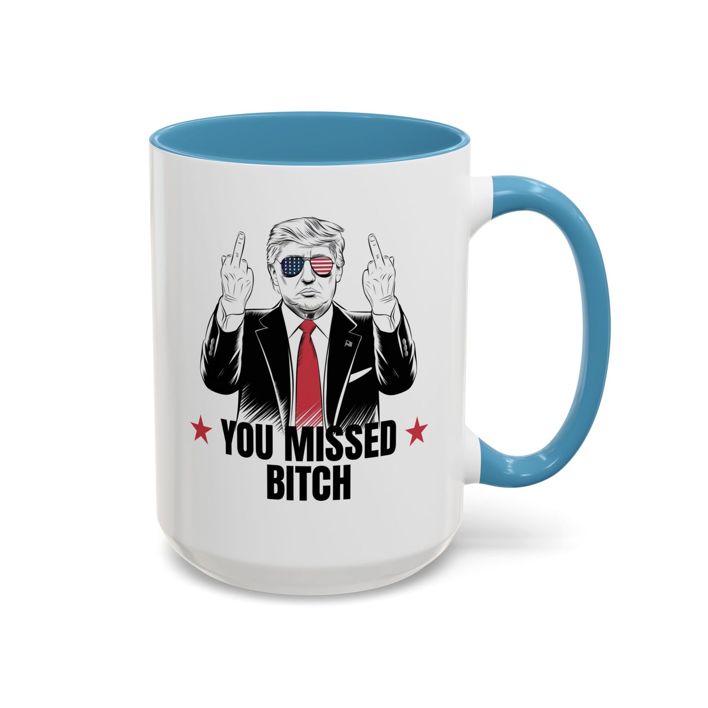 You Missed, Bitch Mug