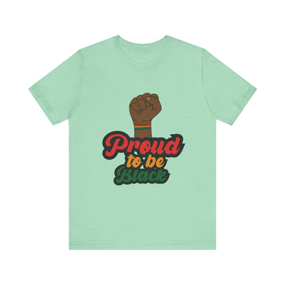 Martin Luther King Jr. - "Proud to Be Black" T-Shirt