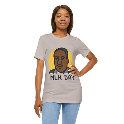 Martin Luther King Jr. - MLK Day T-Shirt