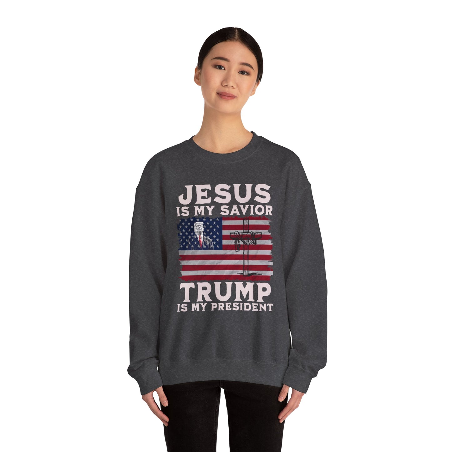 Jesus is My Savior, Trump is My President Sweatshirt