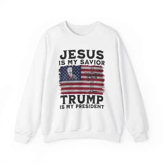 Jesus is My Savior, Trump is My President Sweatshirt