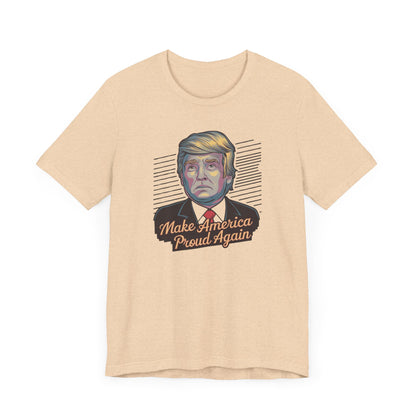 Make America Proud Again T-Shirt