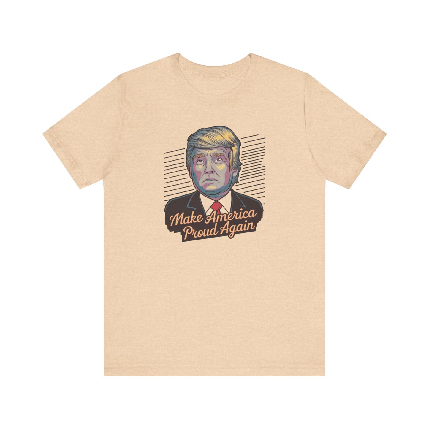 Make America Proud Again T-Shirt