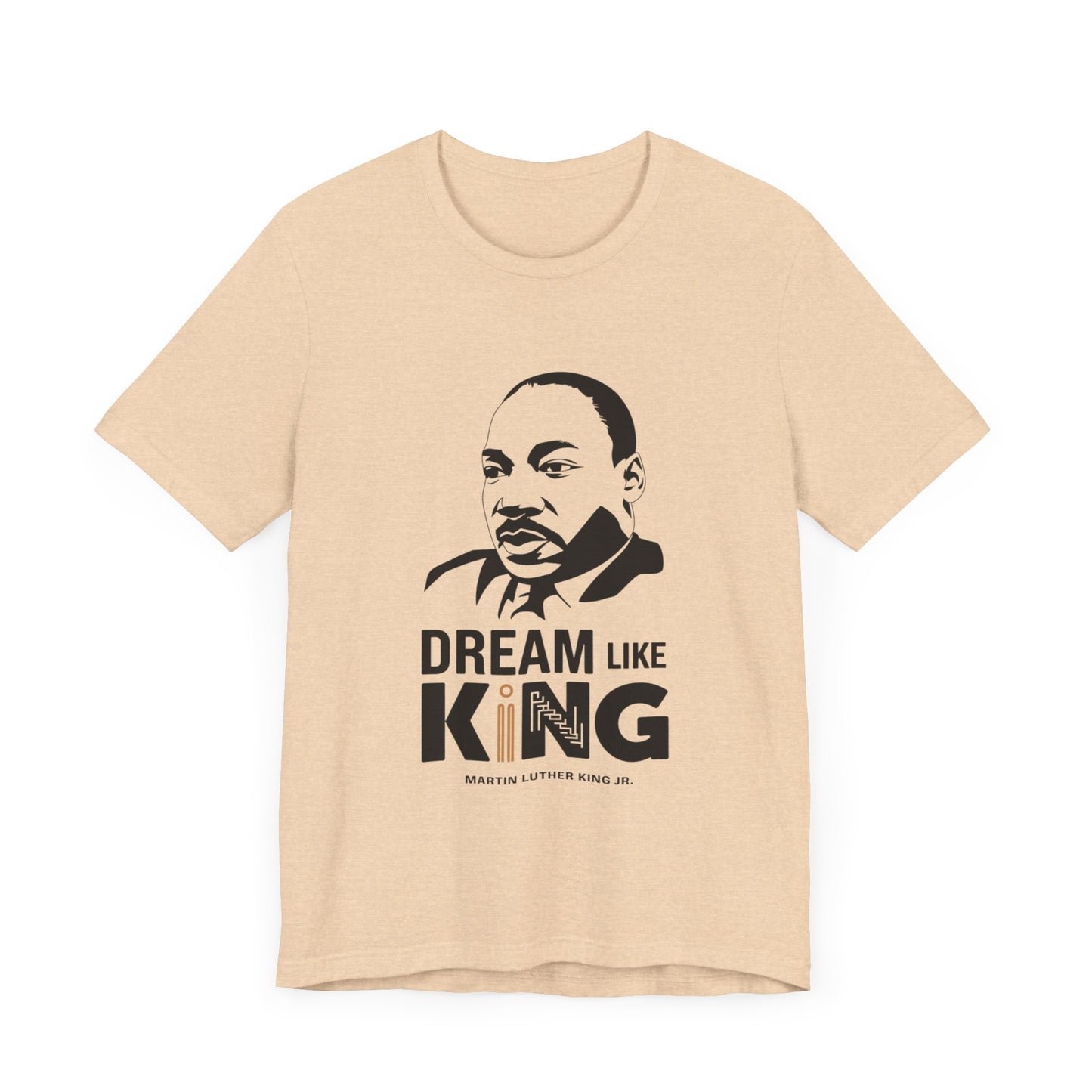 Martin Luther King Jr. - "Dream Like King" T-Shirt