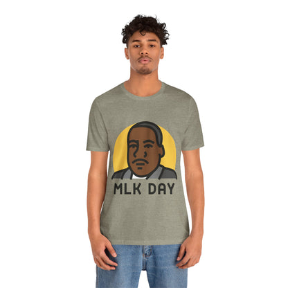 Martin Luther King Jr. - MLK Day T-Shirt