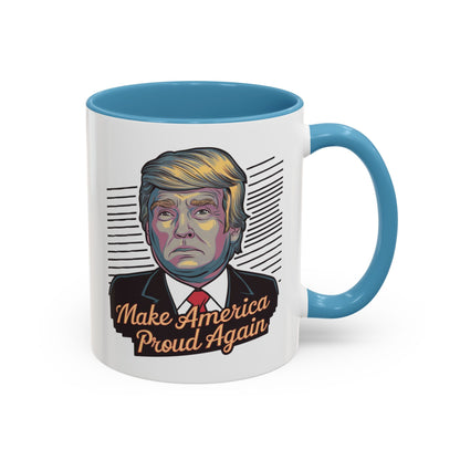 Make America Proud Again Mug