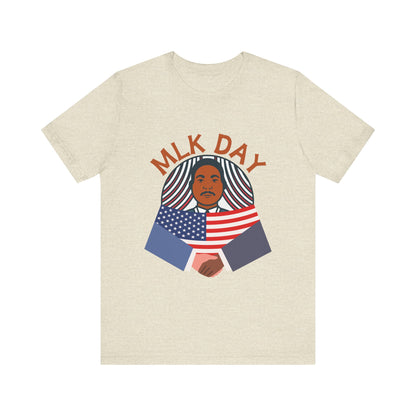 Martin Luther King Jr. - MLK Day Unity T-Shirt