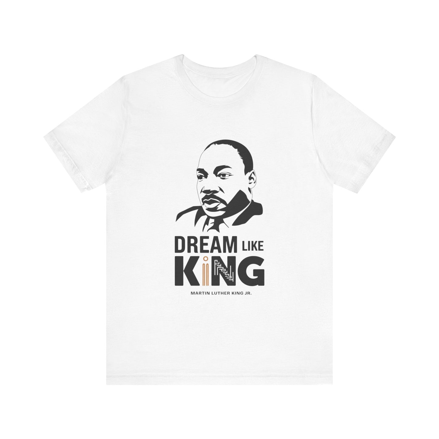 Martin Luther King Jr. - "Dream Like King" T-Shirt