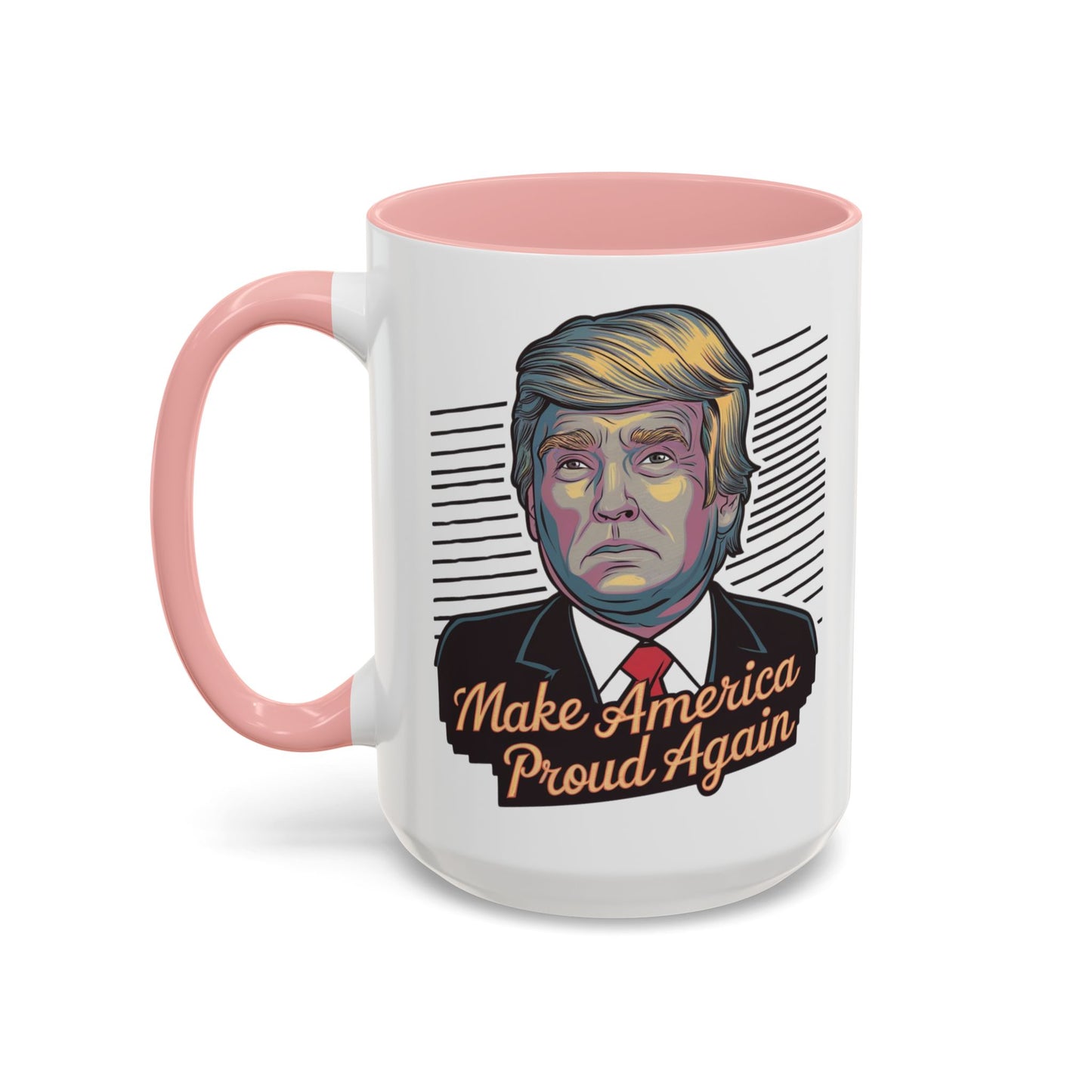 Make America Proud Again Mug