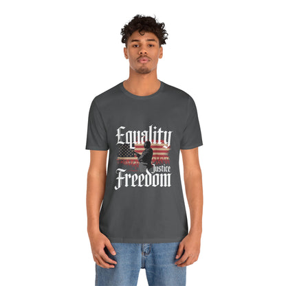 Martin Luther King Jr. - Equality, Justice, Freedom T-Shirt