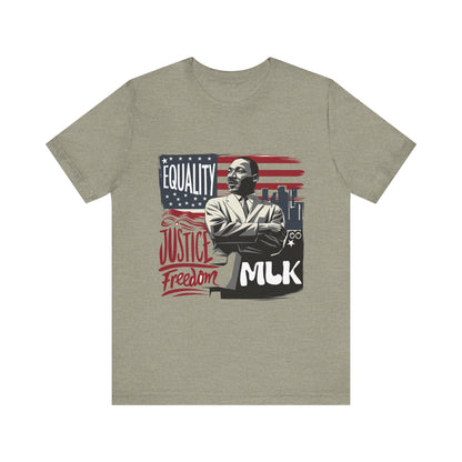 Martin Luther King Jr. - "Equality, Justice, Freedom" T-Shirt