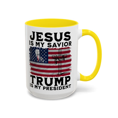 Jesus is My Savior Trump is My President Mug