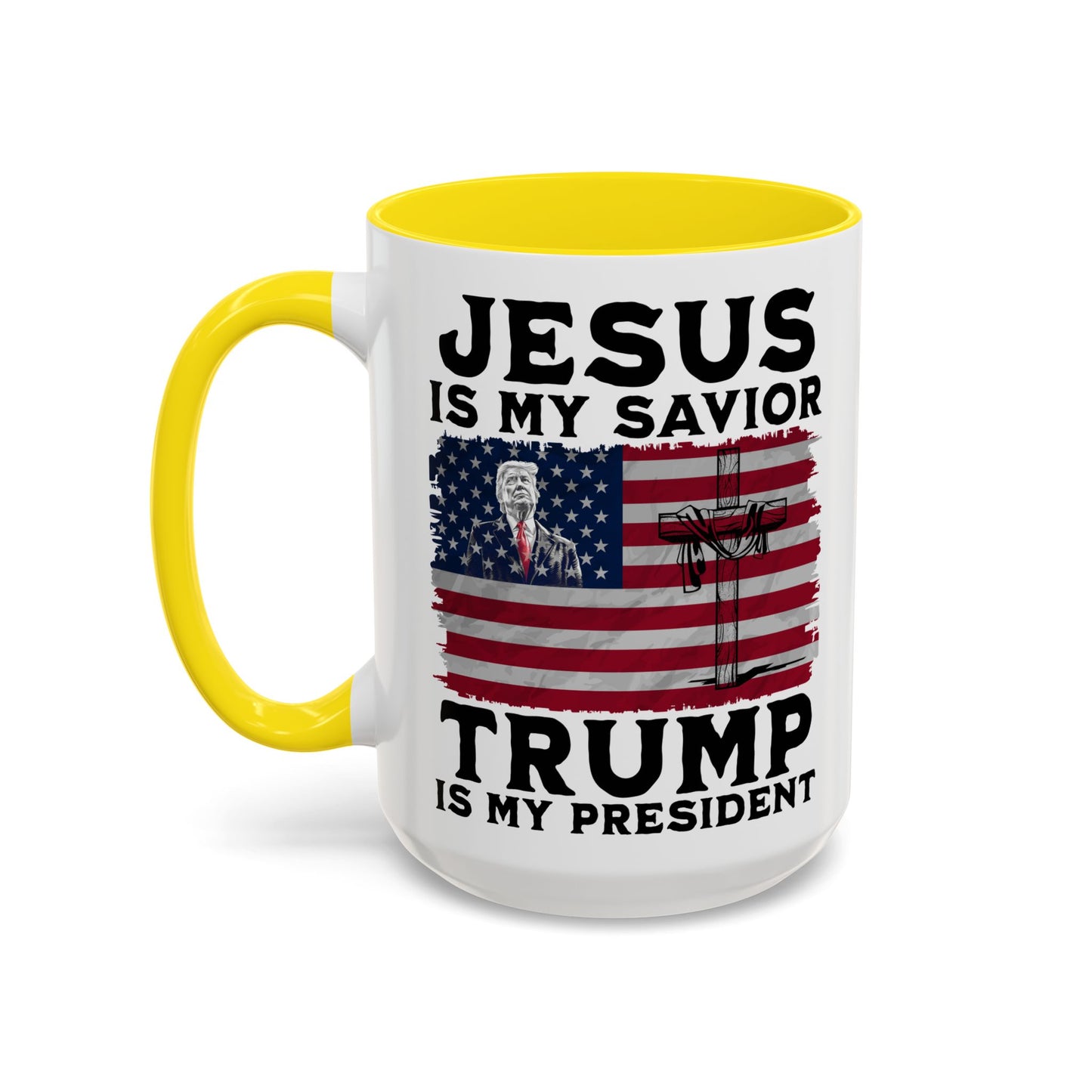 Jesus is My Savior Trump is My President Mug