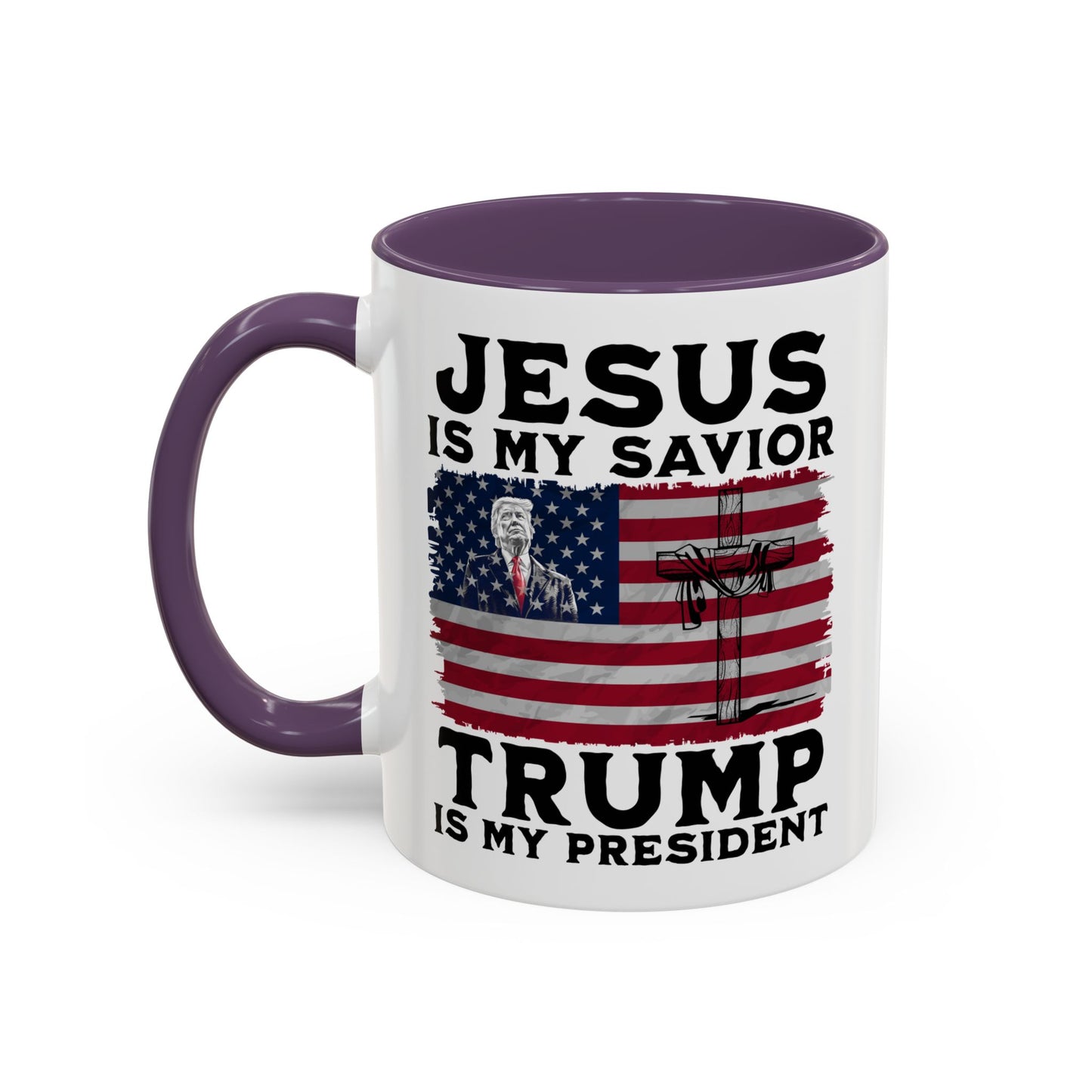 Jesus is My Savior Trump is My President Mug