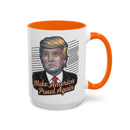 Make America Proud Again Mug