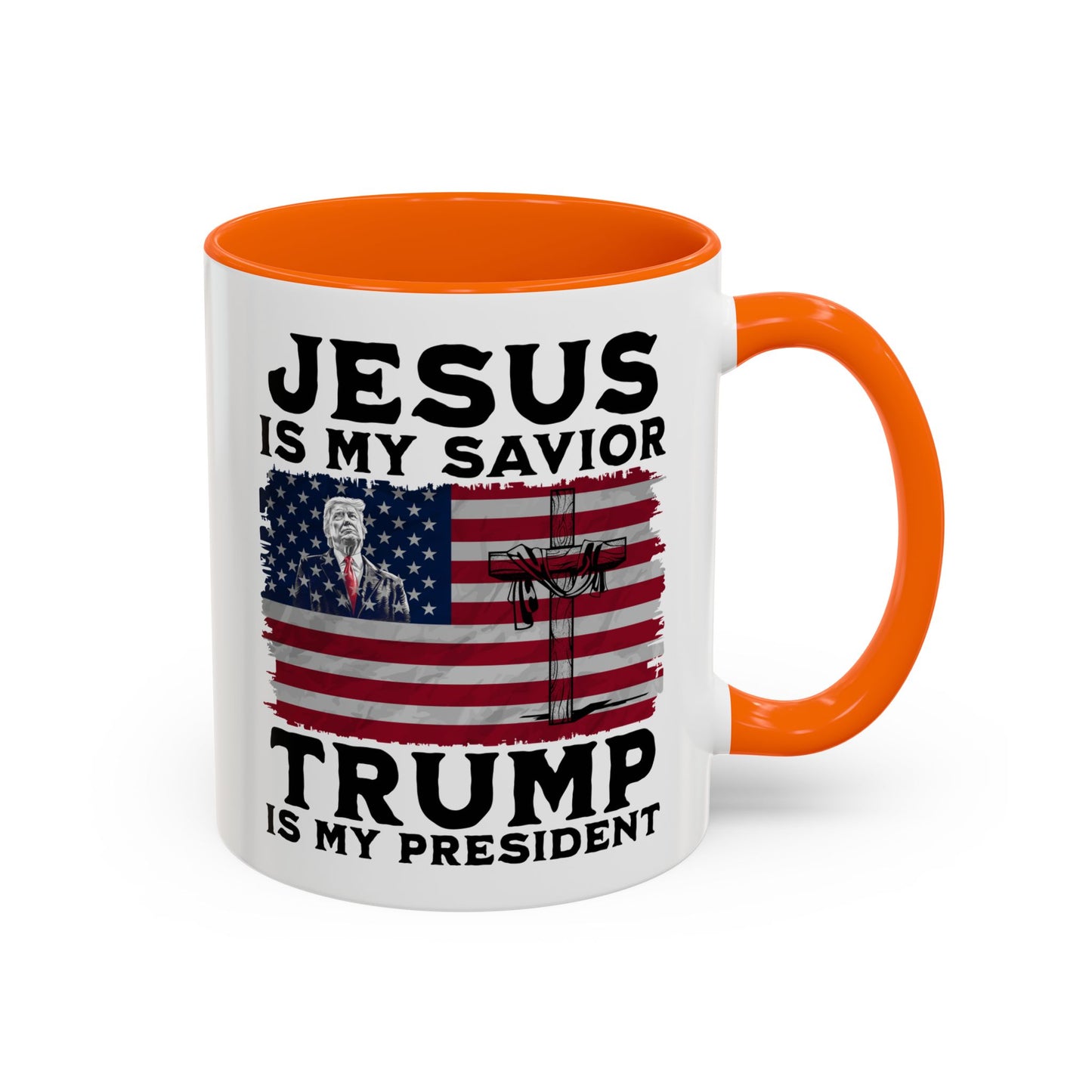 Jesus is My Savior Trump is My President Mug