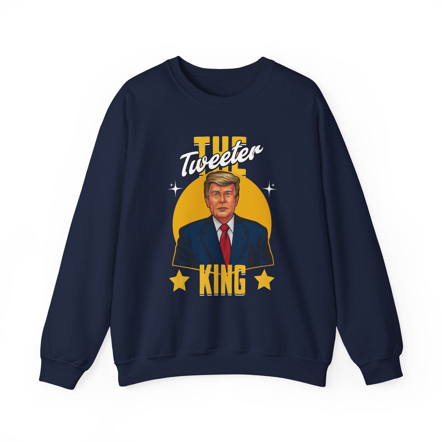 Tweeter King Trump Sweatshirt