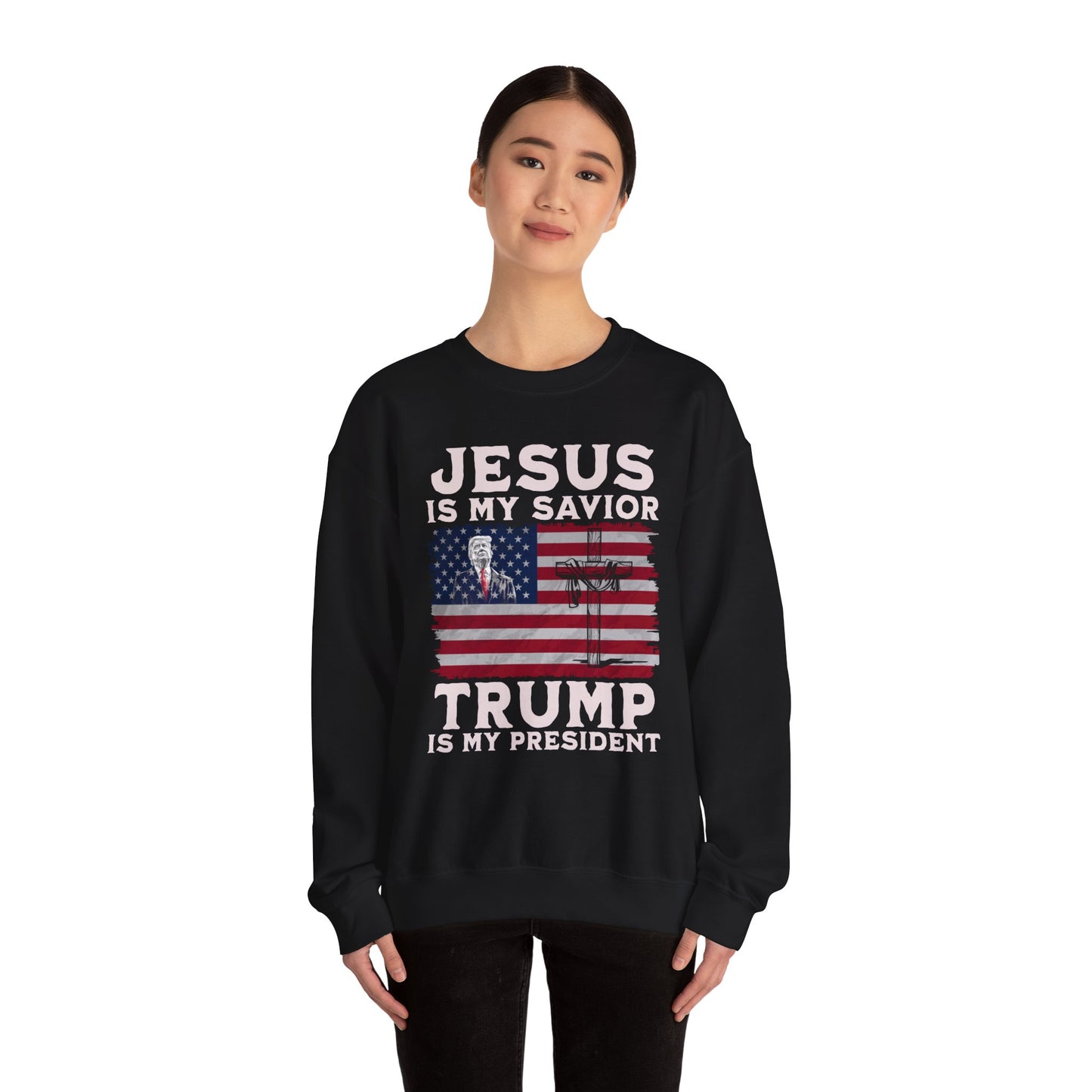 Jesus is My Savior, Trump is My President Sweatshirt