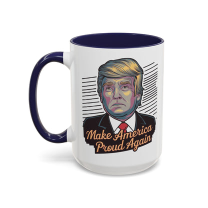 Make America Proud Again Mug