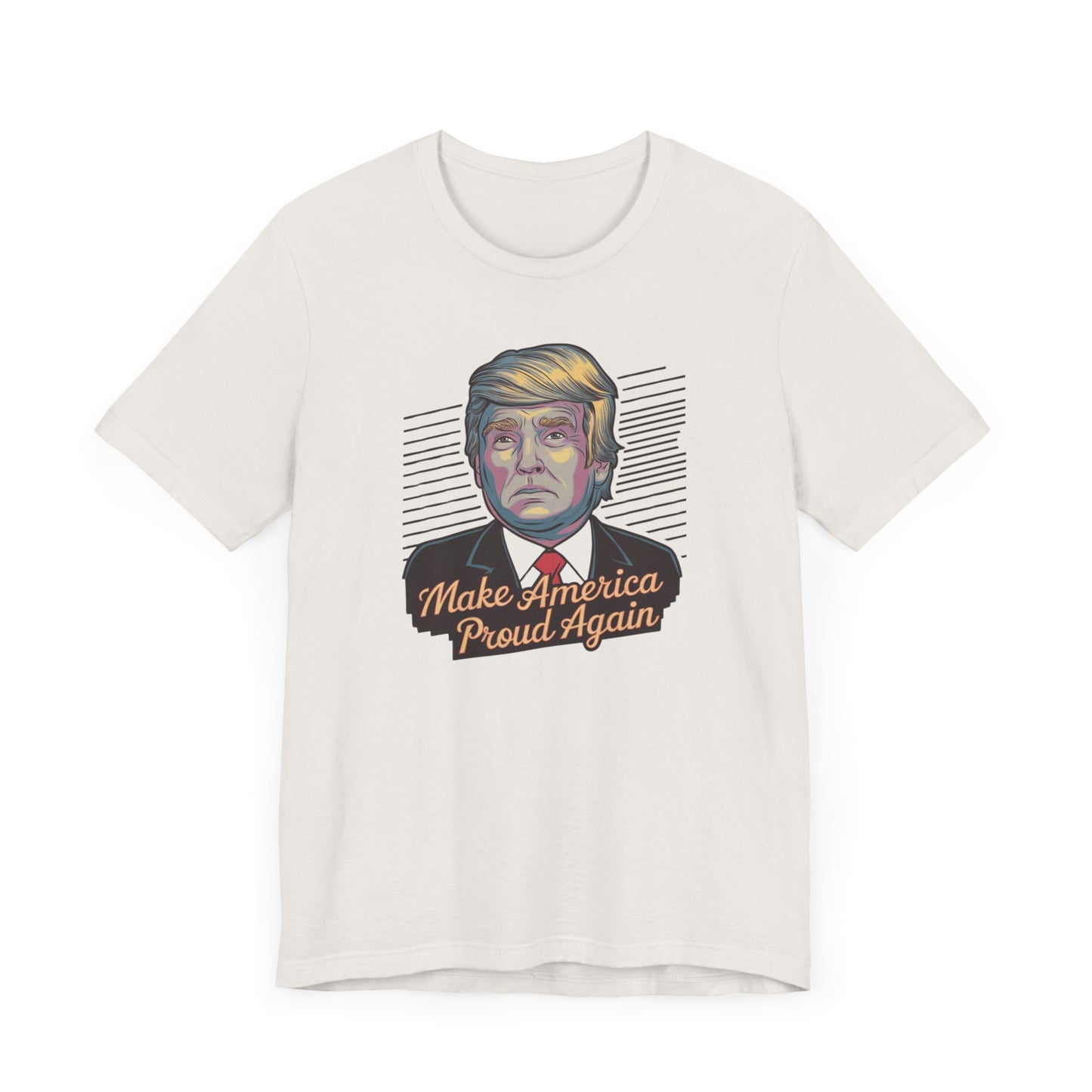 Make America Proud Again T-Shirt