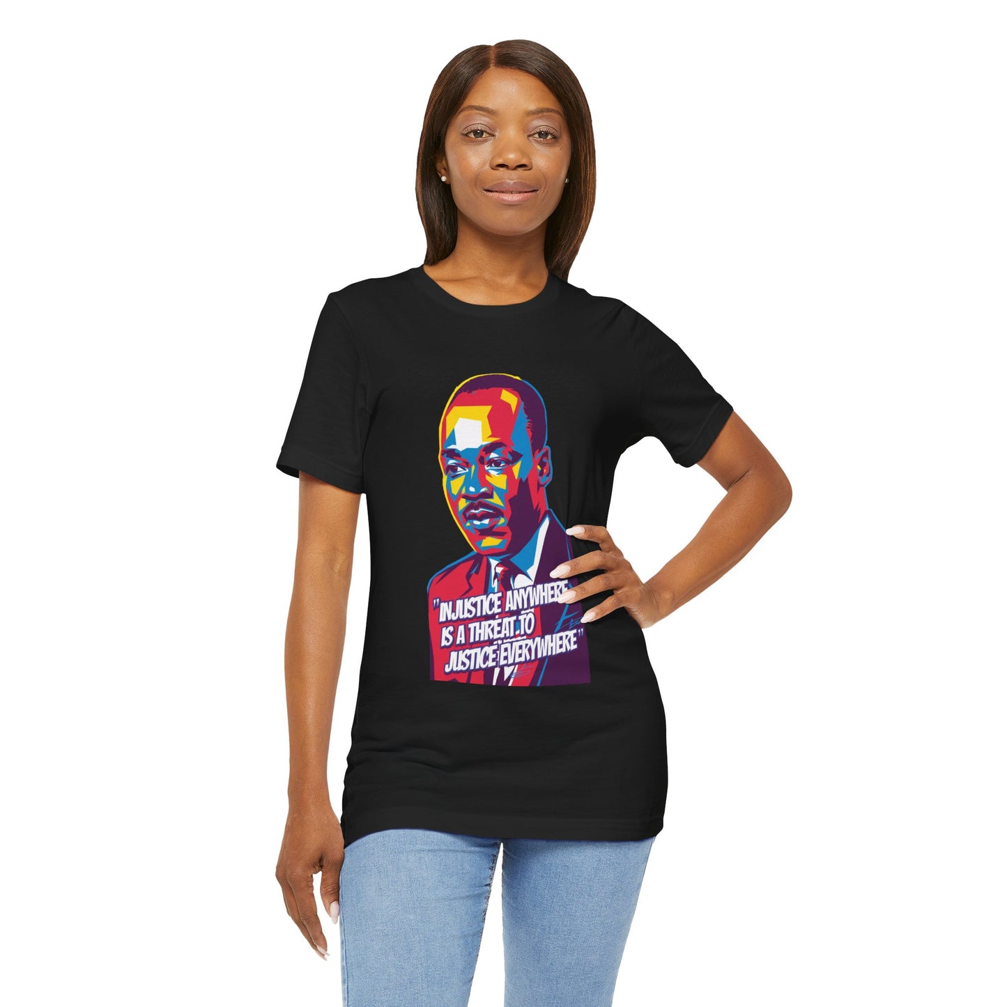 Martin Luther King Jr. - "Injustice Anywhere Is A Threat To Justice Everywhere" T-Shirt