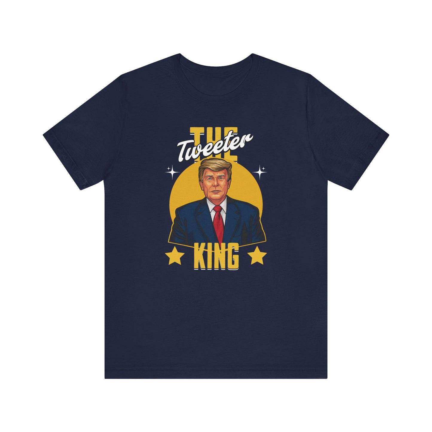 The Tweeter King Trump T-Shirt