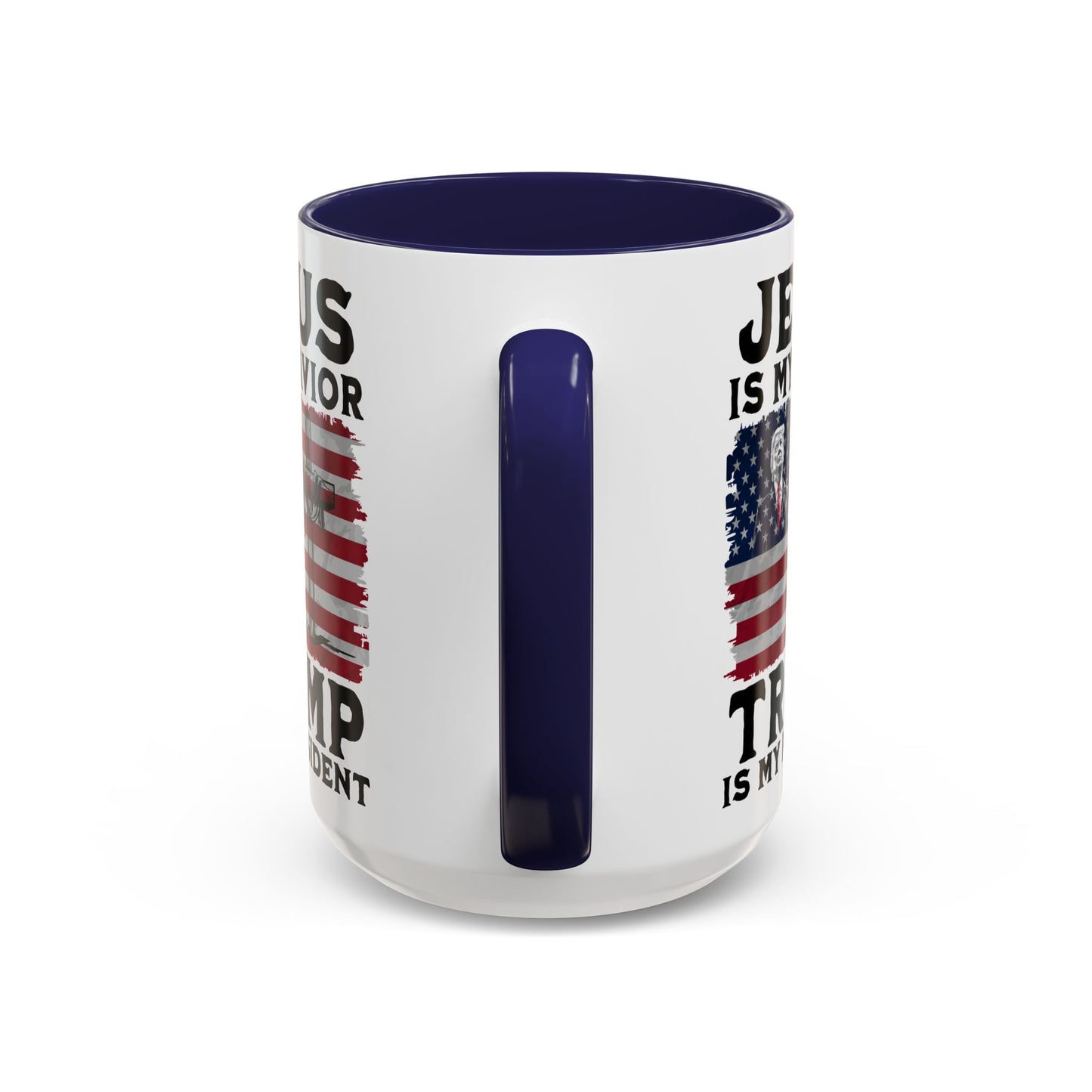 Jesus is My Savior Trump is My President Mug