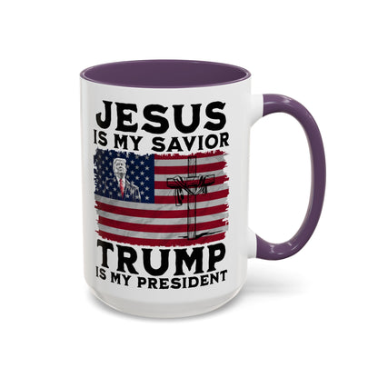 Jesus is My Savior Trump is My President Mug