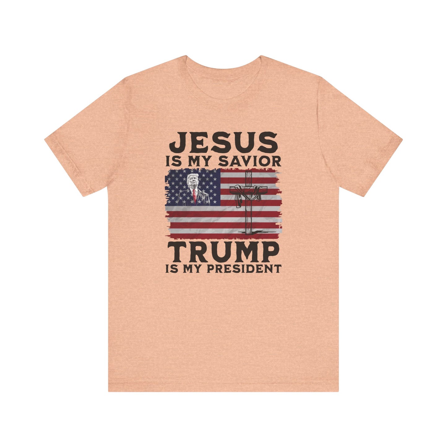 Jesus is My Savior, Trump is My President T-Shirt