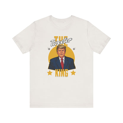 The Tweeter King Trump T-Shirt