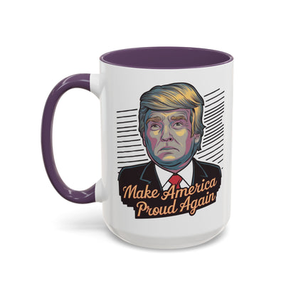 Make America Proud Again Mug