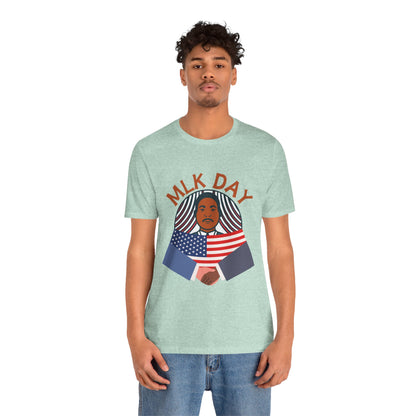 Martin Luther King Jr. - MLK Day Unity T-Shirt