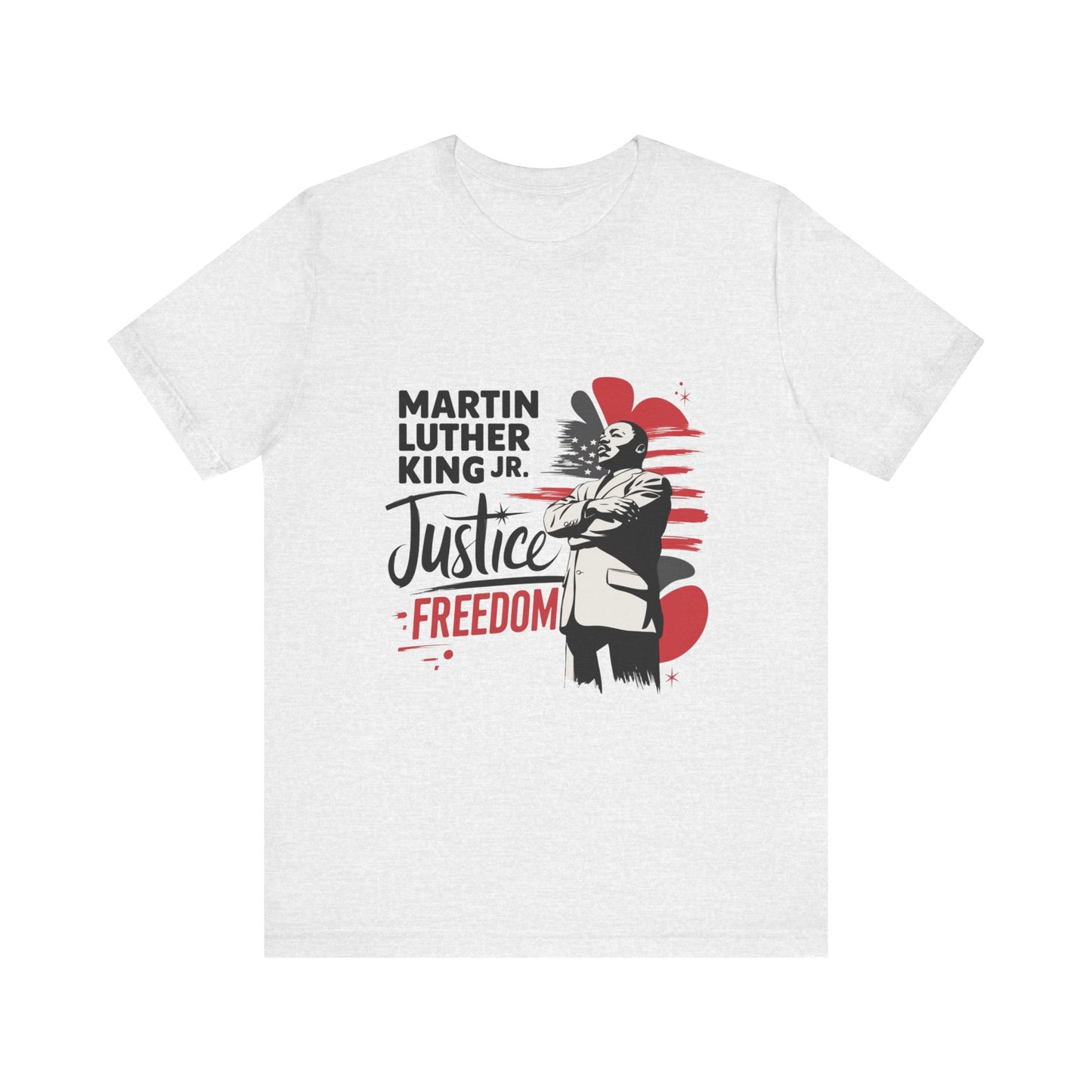 Martin Luther King Jr. - Equality, Justice, Freedom T-Shirt v3