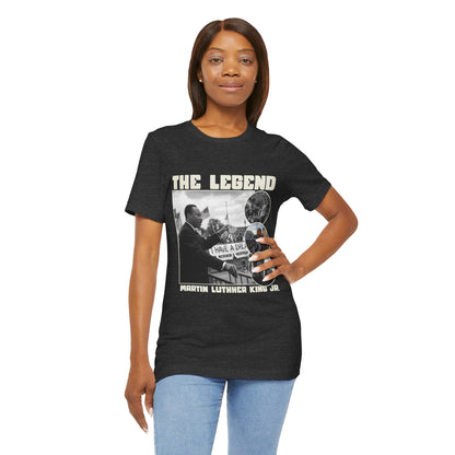 Martin Luther King Jr. - "The Legend" T-Shirt