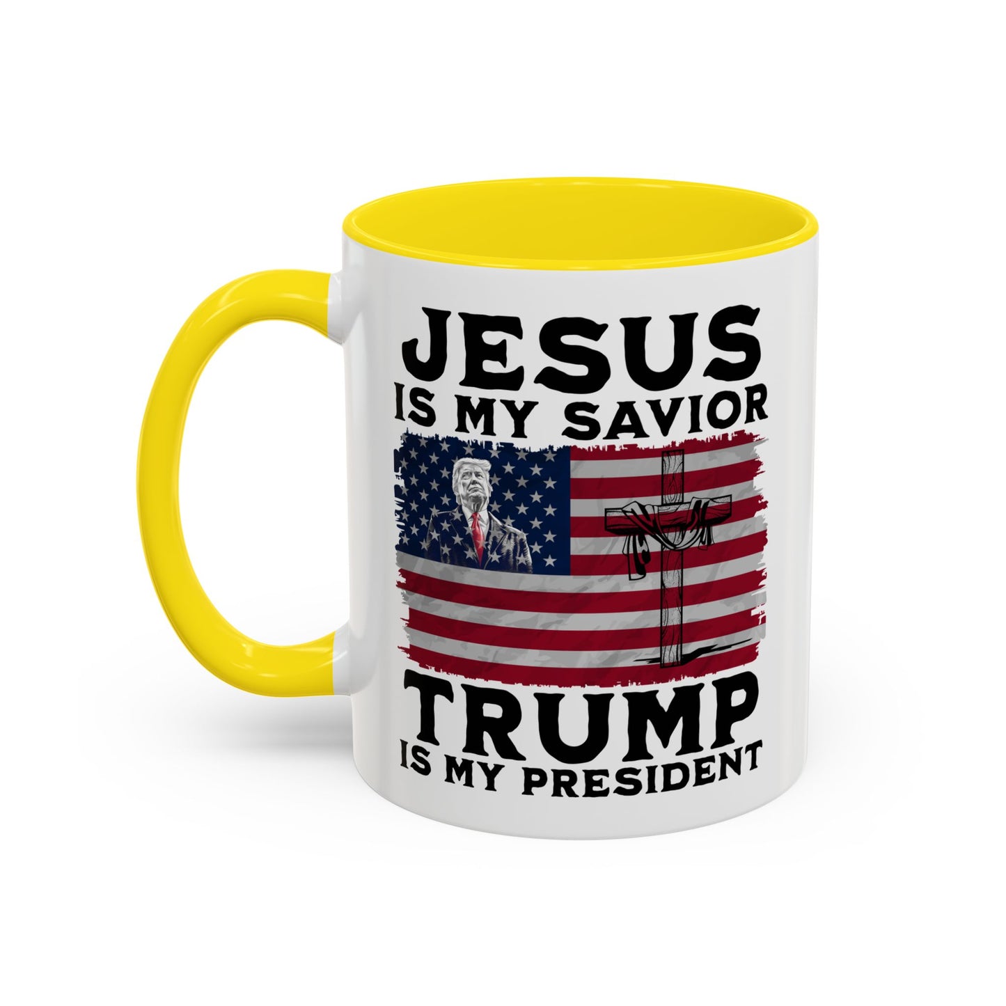 Jesus is My Savior Trump is My President Mug