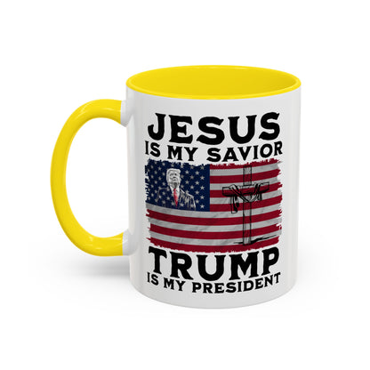 Jesus is My Savior Trump is My President Mug