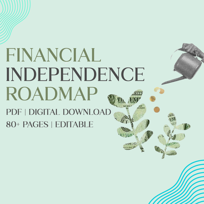 Financial Independence Roadmap Planner