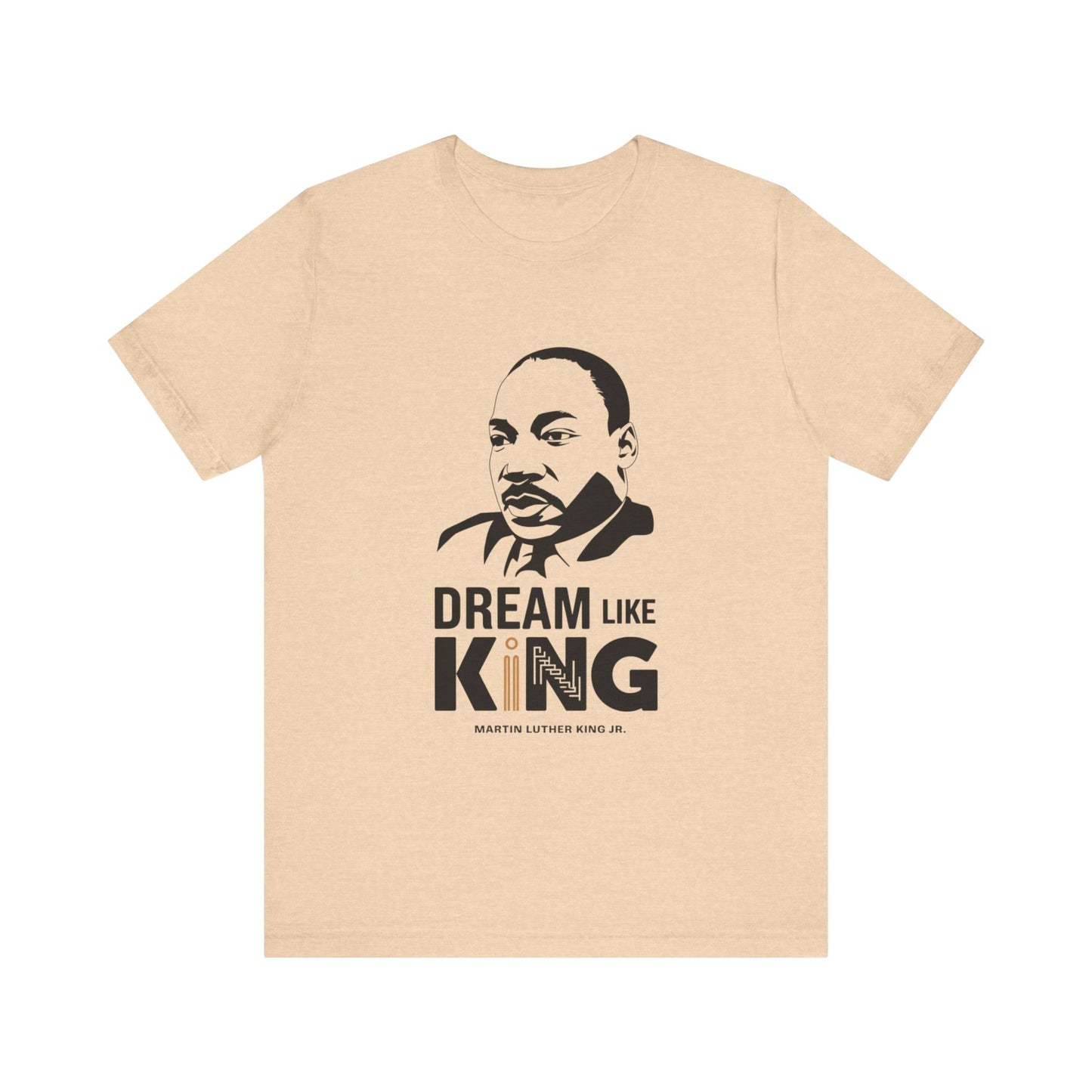 Martin Luther King Jr. - "Dream Like King" T-Shirt